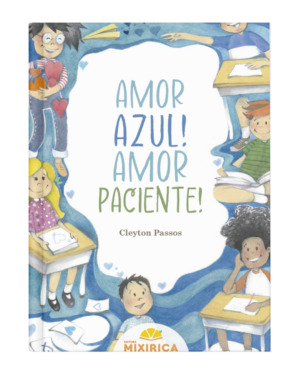 Amor azul! Amor paciente!