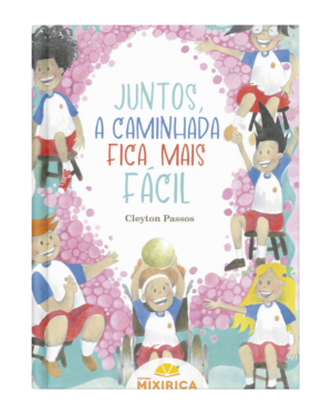 Juntos, a caminhada fica mais fácil